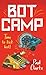 Bot Camp by Paul    Clarke