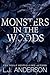 Monsters in the Woods: An A...