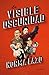 La visible oscuridad / Visible Darkness (Spanish Edition)
