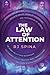 The Law of Attention by Rj Spina