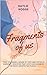 Fragments Of Us