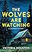 The Wolves Are Watching: A Lew Ferris Mystery