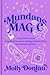 Mundane Magic by Molly Donlan