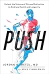 Push by Jordan D. Metzl Push by Jordan D. Metzl