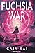 Fuchsia War