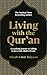 Living with the Qur’an: A yearlong journey to falling in love with Allah’s Words