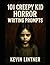 101 Creepy Kid Horror Writi...