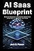 AI SaaS Blueprint: Build an...