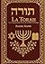 La Torah: Les cinq premiers livres de la Bible hébraïque: Une traduction intégrale et commentée pour l'analyse des textes fondateurs et l'étude des traditions bibliques
