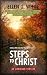 Steps to Christ: An abridge...
