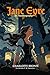 Jane Eyre : An Autobiography: with Original Illustrations and Annotated