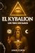 El Kybalion: Los tres Inici...