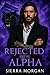 Rejected by the Alpha: A Wo...