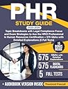 PHR Study Guide: Topic Breakdowns with Legal Compliance Focus and Exam Strategies to Ace the HRCI Professional in Human Resources Certification + 575 Q&As with Detailed Explanations (5 Full Tests)