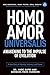 Homo Amor Universalis: Awak...
