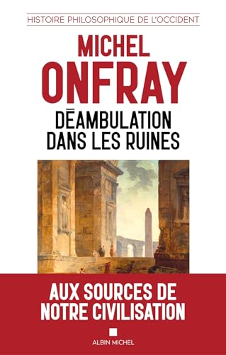 Déambulation dans les ruines: Une histoire philosophique de l'Occident (Paperback)