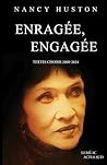 Enragée, engagée:...