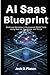 AI SaaS Blueprint by JECK D. PIASON