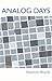 Analog Days (NVLA Series Bo...