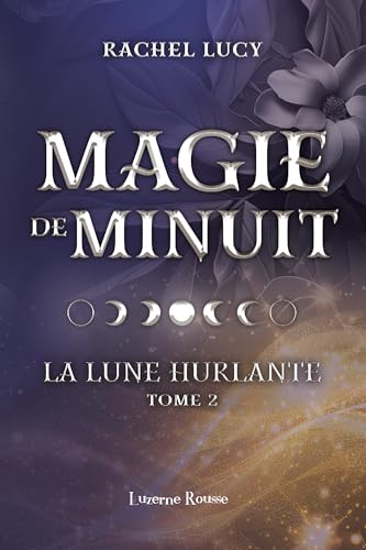 Magie de Minuit (La Lune Hurlante, #2)