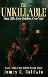 The Unkillable by Baldwin Book Publishing