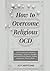 How to Overcome Religious O...