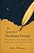 In Search of The Master Prompt: A Writer’s Guide to Master Prompts, Creative Practice and the Stories Only You Can Tell