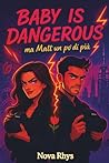 Baby is dangerous: ma Matt un po' di più (Tra emozione e immagine)
