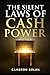 The Silent Laws of Cash Power