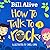 How to Talk to a Rock (Delightful Picture Books by Bill Alive)