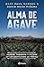 Alma de agave: Pasado, pres...
