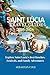 SAINT LUCIA TRAVEL GUIDE 20...