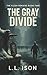 The Gray Divide: Book 2 of ...