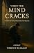 When The Mind Cracks: A Sto...