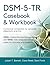 DSM-5-TR Casebook & Workbook • A Practical Companion for Accu... by Julian T. Barrett
