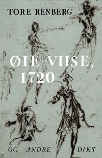 Øie=viise, 1720 og andre dikt