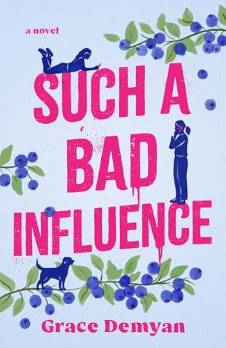 Such a Bad Influence: A Novel (Kindle Edition)