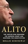 Alito: The Justice Who Reshaped the Supreme Court and Restored the Constitution Alito: The Justice Who Reshaped the Supreme Court and Restored the Constitution