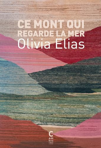Ce Mont qui regarde la mer (Paperback)