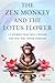 The Zen Monkey and the Lotu...