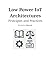 Low Power IoT Architectures: Principles and Practices