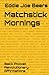 Matchstick Mornings: Back P...