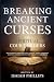 Breaking Ancient Curses with Spiritual Court Orders by Isaiah Phillips