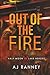 Out of the Fire (Half Moon Lake Heroes: Red Line Series)
