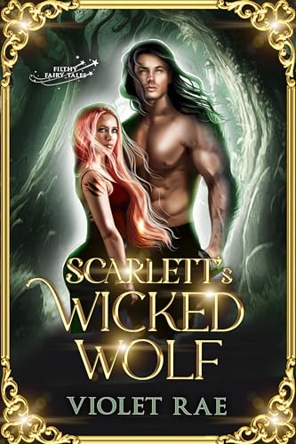 Scarlett’s Wicked Wolf (Kindle Edition)