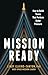 Mission Ready: How to Build...