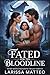Fated for the Bloodline by Larissa Matteo
