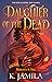 Daughter of the Dead by K. Jamila
