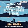 Wenn die Kraniche...