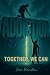 Together, We Can. by Seven Vermillion